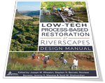 Low-Tech Process-Based Restoration of Riverscapes: Design Manual (Wheaton et al. 2019) image