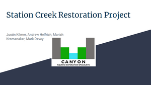 Canyon Aquatic Restoration Specialists - Station Creek Presentation image